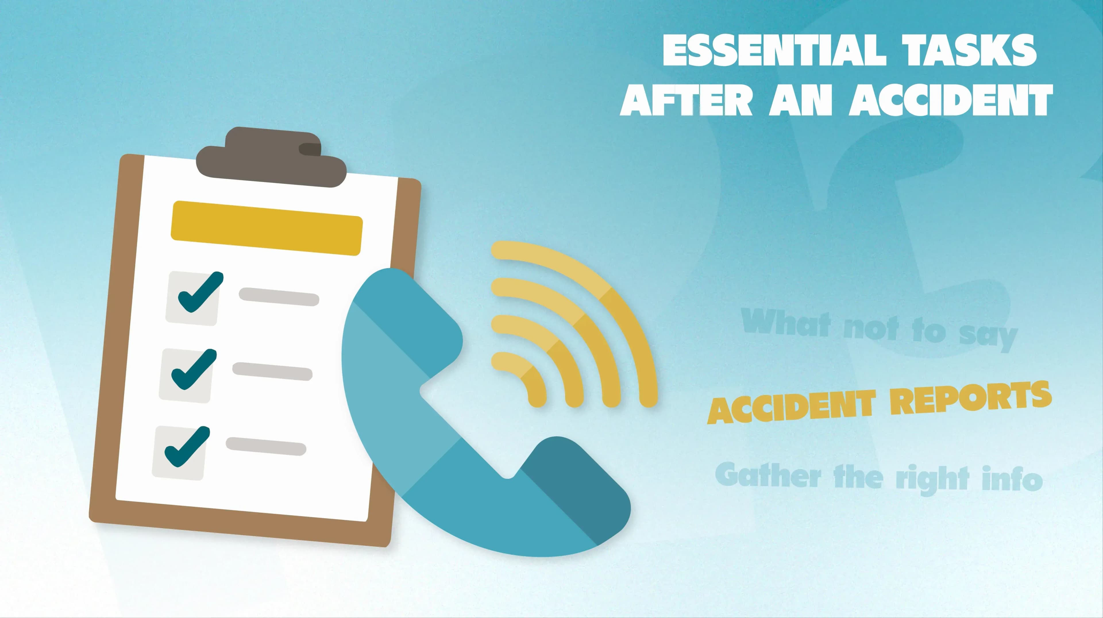 A graphic reading "Essential Tasks After an Accident," accompanied by a checklist and telephone.